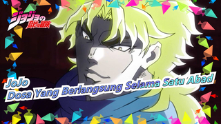 JoJo no Kimyou na Bouken|Dosa Yang Berlangsung Selama Satu Abad-Dio Brando