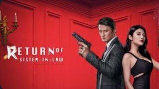 RETURN OF SISTER IN LAW CHINESE FULL MOVIE