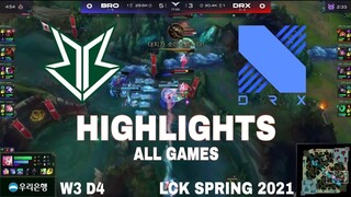 Highlight BRO vs DRX (All Game) LCK Mùa Hè 2021 | LCK Spring 2021 | Fredit Brion vs DragonX