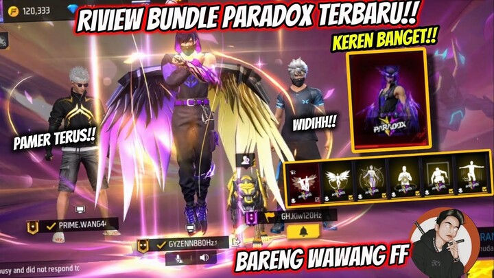 NIATNYA RIVIEW BUNDLE PARADOX TERBARU‼️ GUA MALAH LANGSUNG DI AJAK ISIAN SAMA WAWANG FF🔥