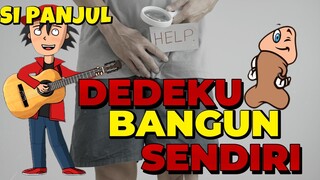 Lagu Parodi Pria Sejati - Dedeku Bangun Sendiri