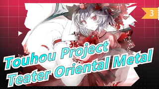 [Touhou Project MMD] Teater Oriental Metal_3