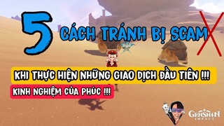 5 điều cần lưu ý để Tránh bị Scam Khi giao dịch lần đầu tiên | Kinh nghiệm Khi mua Bán ACC Genshin