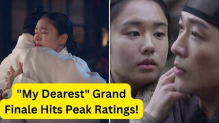 "My Dearest" Grand Finale Hits Peak Ratings!