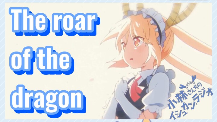 [Miss Kobayashi's Dragon Maid]  Mix cut | The roar of the dragon