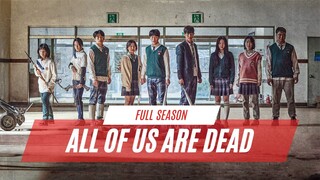 ALL OF US ARE DEAD | FULL SEASON | VIRUS ZOMBIE BERAWAL DARI SEKOLAHAN