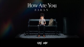 SARAN - How Are You (Official Visualizer)