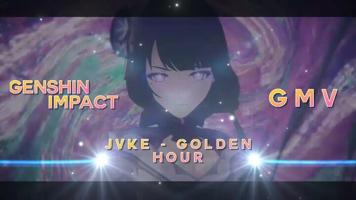 [ GMV ] Golden Hour - JVKE - Raidenshogun (GenshinImpact)