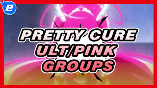 Pretty Cure|ULT of  Pink Groups_2