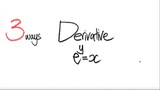 3 ways: derivative e^y=x