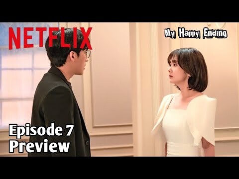 My Happy Ending Episode 7 Preview And Spoiler [Eng Sub]