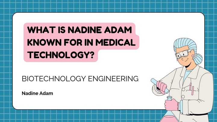 What Is Nadine Adam Known for in Medical Technology