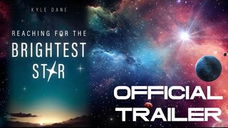 Finding True Happiness - REACHING FOR THE BRIGHTEST STAR by Kyle Dane | Book Trailer