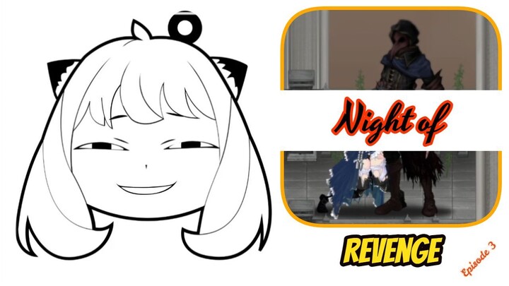Night of Revenge Episode 3