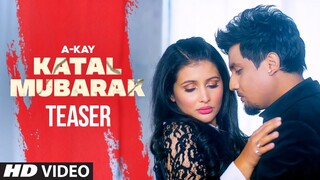 Song Teaser ► Katal Mubarak | A Kay | PenduBoyz | Jerry | Releasing 12 April 2021