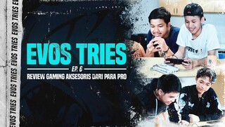 Review Gaming Aksesoris | EVOS Tries Ep. 6