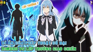 Giáo Viên Rimuru Vs Bí Ẩn Của Lớp Trưởng - Quái Vật Thời Cổ Đại | Ngoại Truyện Slime 7 [#16]