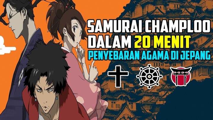 SELURUH CERITA SAMURAI CHAMPLOO DALAM 20 MENIT