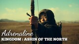 [FMV] Kingdom : Ashin of the North | ADRENALINE