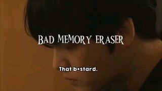 Bad Memory Eraser