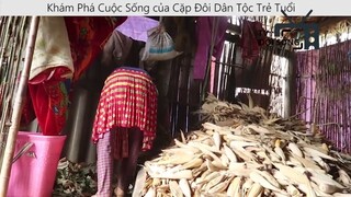 Khám Phá Cuộc Sống của Cặp Đôi Dân Tộc Trẻ Tuổi p3