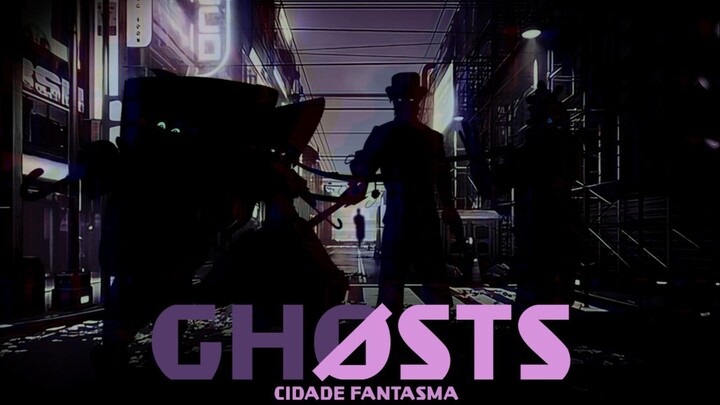 ABERTURA GHOSTS "Cidade Fantasma"