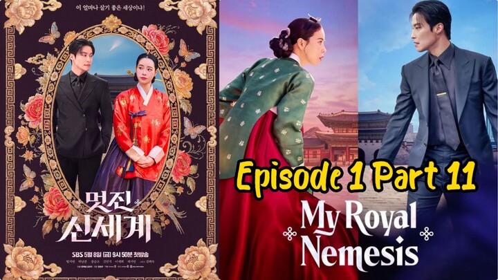 My Royal Nemesis Ep 01 (Part 11)
