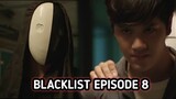 Alur Cerita Film BLACKLIST - Episode 8