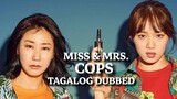 Miss & Mrs Cops (2019) Tagalog Dubbed