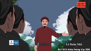 296 Đại Việt kiêu hùng - Lê Doãn Nhã hưởng ứng chiếu Cần Vương 1885