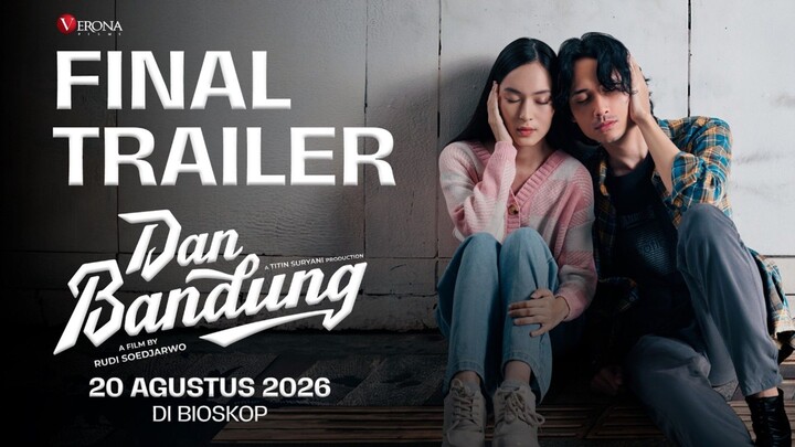 Dan Bandung (2026)