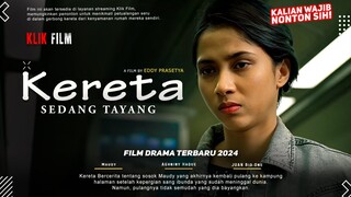 'Kereta' - Juan Bio One, Aghniny Haque | Film Drama Terbaru 2024 | Film Indonesia Terbaru!!