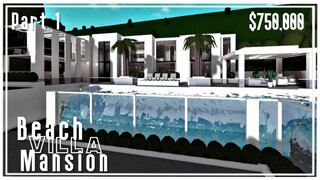 Beach Villa Side Modern Mansion | Welcome To Bloxburg | Speedbuild part (1/2)