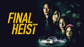 Final Heist – SUBTITLE INDONESIA (2024)