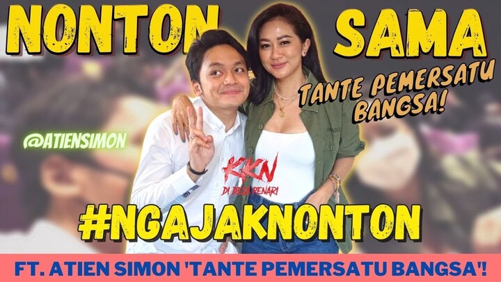 KKN DI DESA PENARI DITONTON SAMA TANTE PEMERSATU BANGSA! #NGAJAKNONTON @Atien Simon #CALVINJEREMY