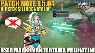 EFEK SILENCE NATALIA DIHAPUS, RUBY NERF, SABER BUFF - PATCH NOTE 1.5.04 MOBILE LEGENDS