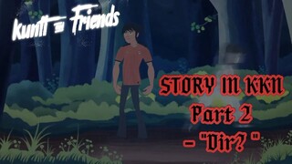 Kunti and Friends - Story By KKN Part 2