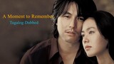 A Moment to Remember-Tagalog_Dubbed