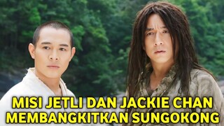 MISI JETLI DAN JACKIE CHAN MEMBANGKITKAN SUNGGOKONG ‼️