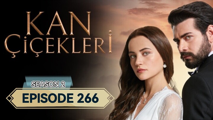 Kan Cicekleri s2 ep.266 eng sub