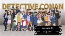 Detective Conan Episode 11 (eng. dub)