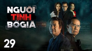 [Phim Việt Nam] NGƯỜI TÌNH BỐ GIÀ | Tập 29 | Phim Hình Sự Việt Nam Hay Nhất 2023