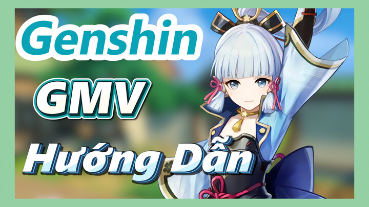 [Genshin, GMV]Hướng Dẫn Trang Trí Ấm Trần Ca 1