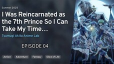 Tensei shitara Dainana Ouji Datta node, Kimama ni Majutsu wo Kiwamemasu 2nd Season EP 04