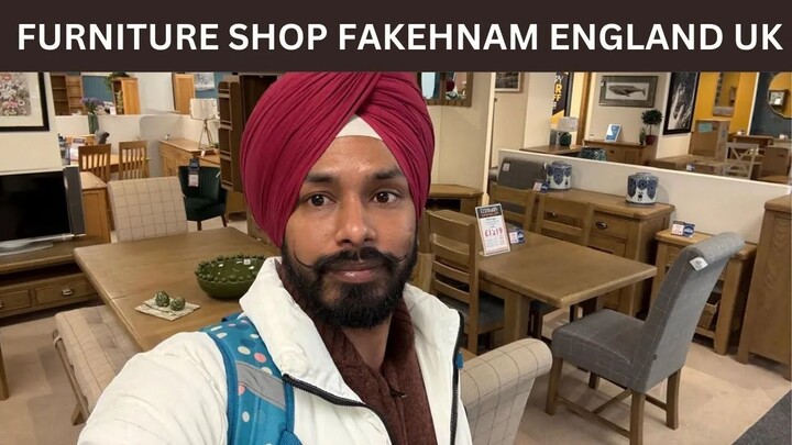 FAKENHAM CITY UK FURNITURE SHOP PART 1 APNA BUSINESS HARPREET SINGH