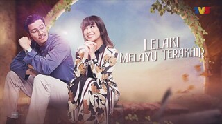 Lelaki Melayu Terakhir | Episod 1