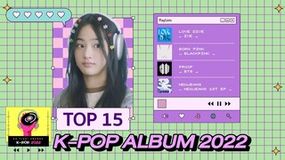 โหวต TOP 15 อัลบั้ม K-POP แห่งปี 2022 (Best Album of the year) [OH THINK! K-POP Awards NOMINEES]