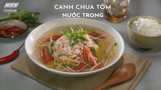 CANH CHUA TÔM NƯỚC TRONG | MÓN NGON MỖI NGÀY | VIVU TV