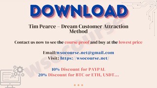 Tim Pearce – Dream Customer Attraction Method