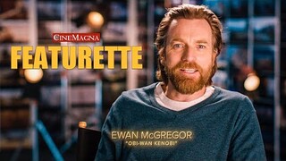 Obi Wan Kenobi Featurette - Looking Back On The Series